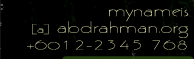 mynameis@abdrahman.org